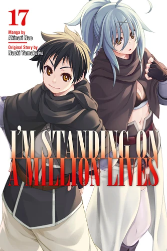 I'm Standing on a Million Lives 17 (I'm Standing on a Million Lives) book cover by Naoki Yamakawa