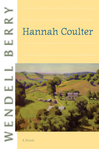 Hannah Coulter: A Novel (Port William) book cover by Wendell Berry