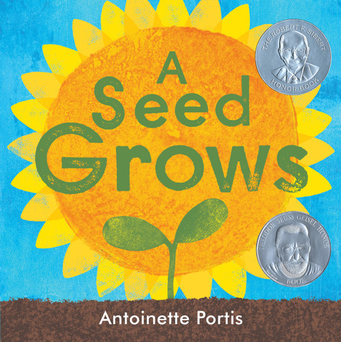 A Seed Grows book cover by Antoinette Portis