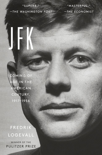 JFK: Coming of Age in the American Century, 1917-1956 book cover by Fredrik Logevall
