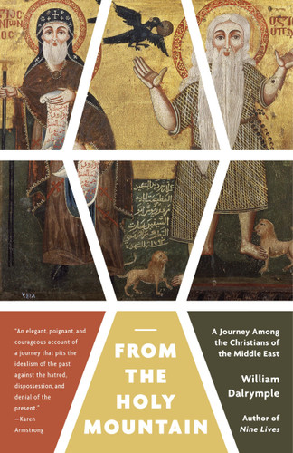 From the Holy Mountain: A Journey Among the Christians of the Middle East book cover by William Dalrymple