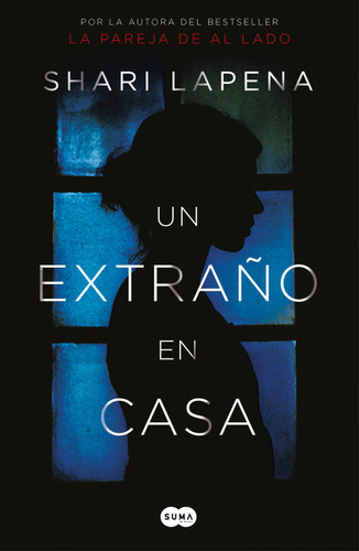 Un extraño en casa / A Stranger in the House book cover by Shari Lapena