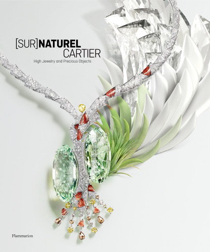 [Sur]Naturel Cartier: High Jewelry and Precious Objects book cover by François Chaille, Hélène Kelmachter