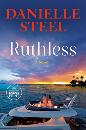 Ruthless: A Novel book cover by Danielle Steel
