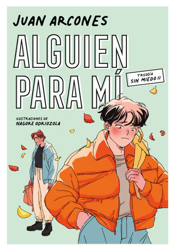 Alguien para mí / Someone for Me (SIN MIEDO) book cover by Juan Arcones