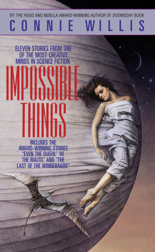 Impossible Things: A Novel book cover by Connie Willis
