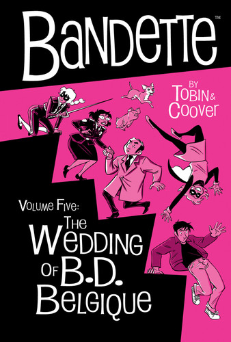 Bandette Volume 5: The Wedding of B.D. Belgique (Bandette) book cover by Paul Tobin