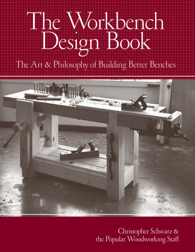 The Workbench Design Book: The Art & Philosophy of Building Better Benches book cover by Christopher Schwarz