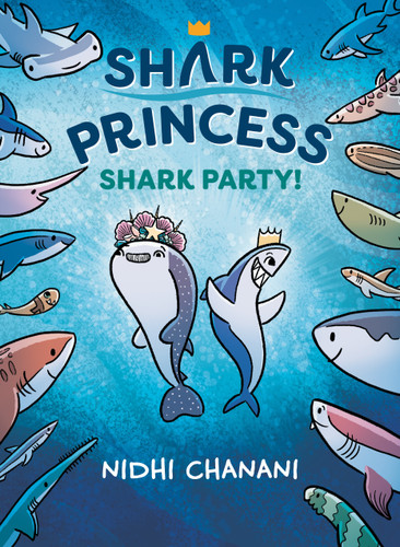 Shark Party (Shark Princess) book cover by Nidhi Chanani