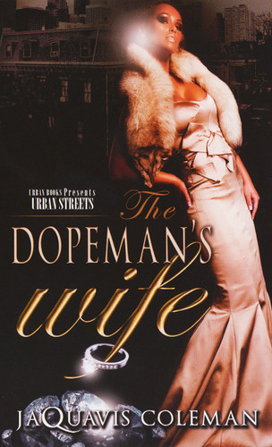 The Dopeman's Wife: Part 1 of the Dopeman's Trilogy (The Dopeman) book cover by JaQuavis Coleman