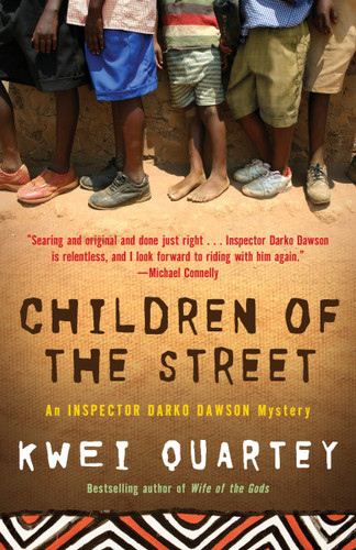 Children of the Street: An Inspector Darko Dawson Mystery (A Darko Dawson Mystery) book cover by Kwei Quartey