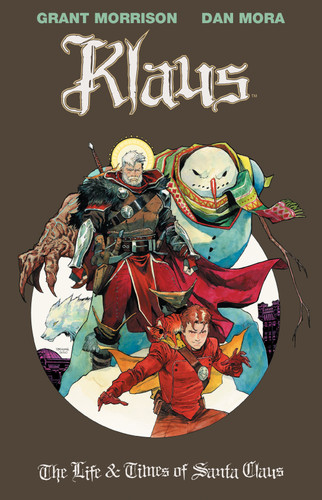 Klaus: The Life & Times of Santa Claus (Klaus) book cover by Grant Morrison