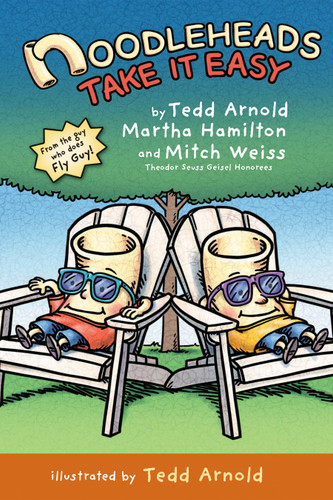 Noodleheads Take It Easy (Noodleheads) book cover by Tedd Arnold, Martha Hamilton, Mitch Weiss