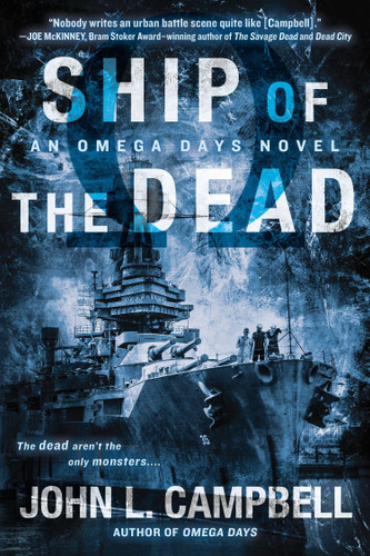 Ship of the Dead (An Omega Days Novel) book cover by John L. Campbell