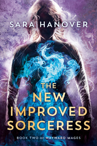The New Improved Sorceress (Wayward Mages) book cover by Sara Hanover