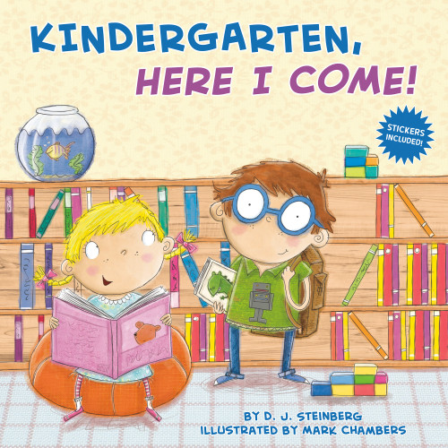 Kindergarten, Here I Come! (Here I Come!) book cover by D.J. Steinberg