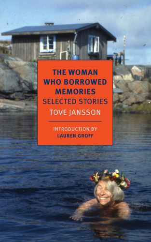The Woman Who Borrowed Memories: Selected Stories (NYRB Classics) book cover by Tove Jansson