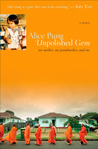 Unpolished Gem: My Mother, My Grandmother, and Me book cover by Alice Pung