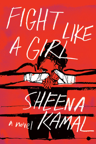 Fight Like a Girl book cover by Sheena Kamal