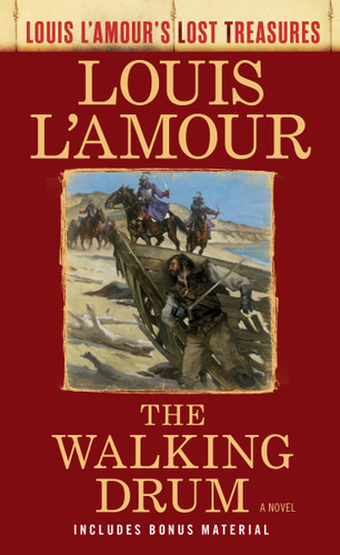 The Walking Drum (Louis L'Amour's Lost Treasures): A Novel (Louis L'Amour's Lost Treasures) book cover by Louis L'Amour