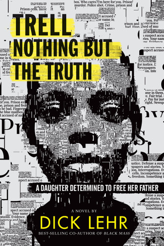 Trell: Nothing But the Truth book cover by Dick Lehr