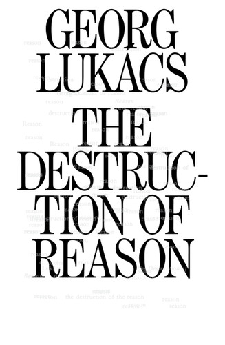 The Destruction of Reason book cover by Georg Lukacs