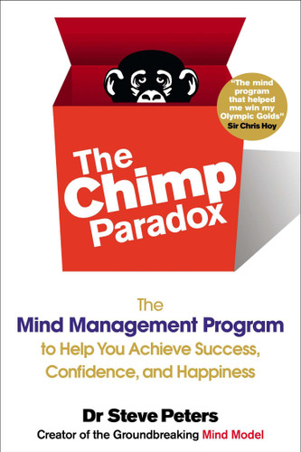 The Chimp Paradox: The Mind Management Program to Help You Achieve Success, Confidence, and Happiness book cover by Steve Peters