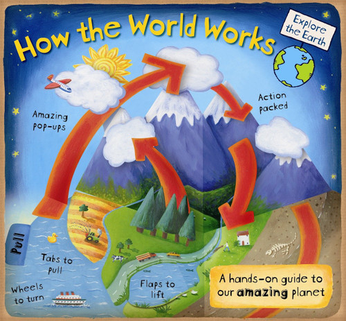 How the World Works: A Hands-On Guide to Our Amazing Planet (Explore the Earth) book cover by Christian Dorian