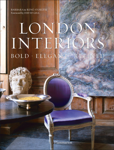London Interiors: Bold, Elegant, Refined: Bold, Elegant, Refined book cover by Barbara Stoeltie