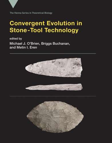 Convergent Evolution in Stone-Tool Technology (Vienna Series in Theoretical Biology) book cover by 
