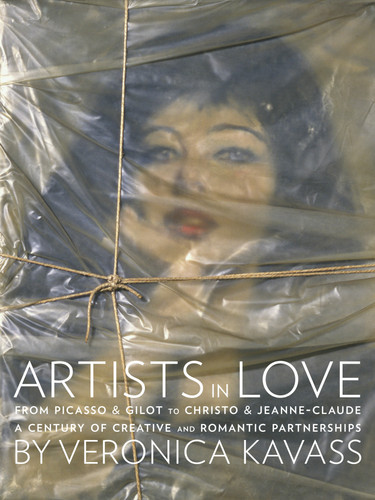 Artists in Love: From Picasso & Gilot to Christo & Jeanne-Claude, A Century of Creative and Romantic Partnerships book cover by Veronica Kavass