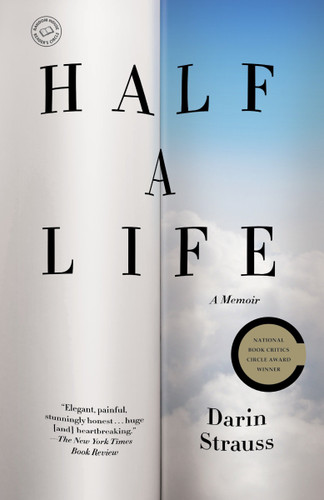 Half a Life: A Memoir book cover by Darin Strauss