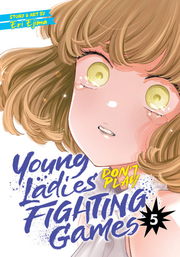 Young Ladies Don't Play Fighting Games Vol. 5 (Young Ladies Don't Play Fighting Games) book cover by Eri Ejima