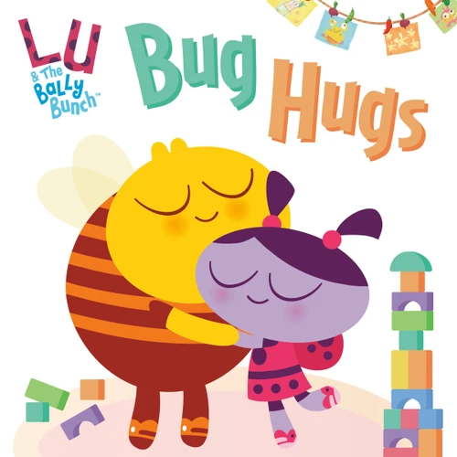 Bug Hugs (Lu & the Bally Bunch) book cover by Random House
