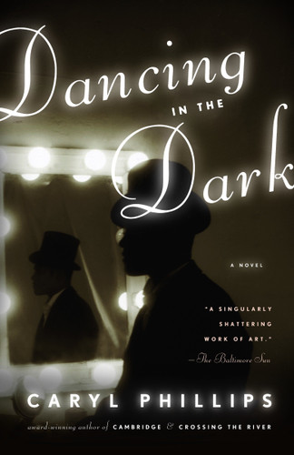 Dancing in the Dark (Vintage International) book cover by Caryl Phillips