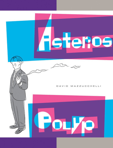 Asterios Polyp (Pantheon Graphic Library) book cover by David Mazzucchelli
