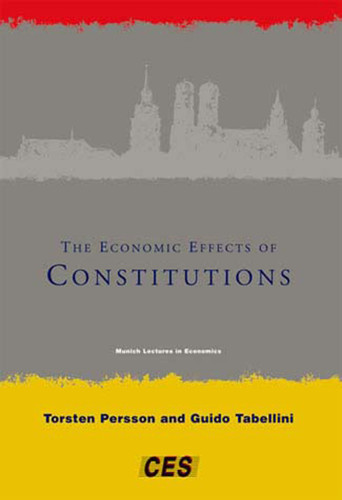 The Economic Effects of Constitutions (Munich Lectures in Economics) book cover by Torsten Persson, Guido Tabellini