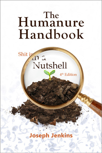 The Humanure Handbook, 4th Edition: Shit in a Nutshell book cover by Joseph C. Jenkins