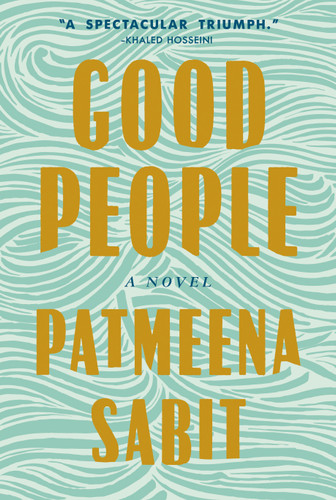Good People: A Novel book cover by Patmeena Sabit
