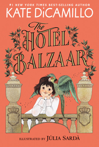 The Hotel Balzaar: (A Magical Middle-Grade Mystery About Stories, Secrets, and a Girl Searching for Her Father - For Kids Ages 7-10 in Grades 2-5) (The Norendy Tales) book cover by Kate DiCamillo