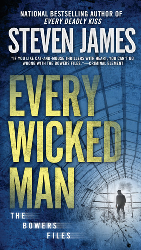 Every Wicked Man (The Bowers Files) book cover by Steven James
