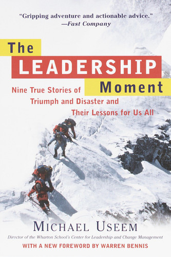 The Leadership Moment: Nine True Stories of Triumph and Disaster and Their Lessons for Us All book cover by Michael Useem