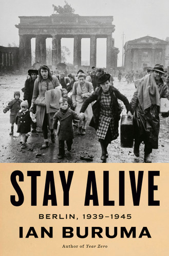 Stay Alive: Berlin, 1939-1945 book cover by Ian Buruma