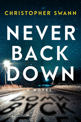 Never Back Down (A Faulkner Family Thriller) book cover by Christopher Swann