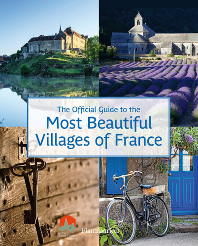 The Official Guide to the Most Beautiful Villages of France book cover by Les Plus Beaux Villages De France Assoc.