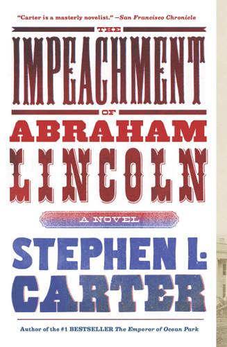 The Impeachment of Abraham Lincoln book cover by Stephen L. Carter