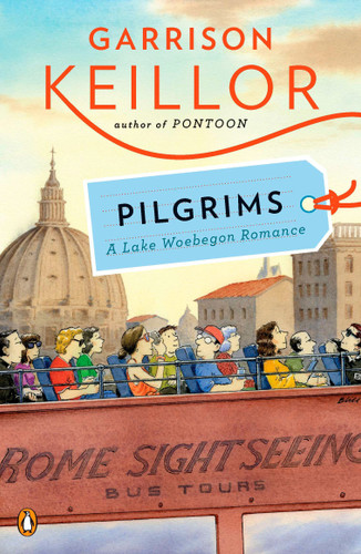 Pilgrims: A Lake Wobegon Romance book cover by Garrison Keillor