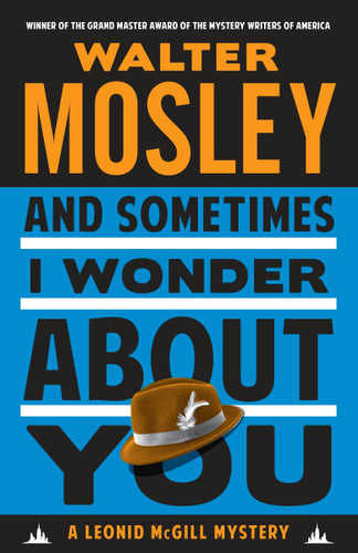 And Sometimes I Wonder About You: A Leonid McGill Mystery (A Leonid McGill Mystery) book cover by Walter Mosley