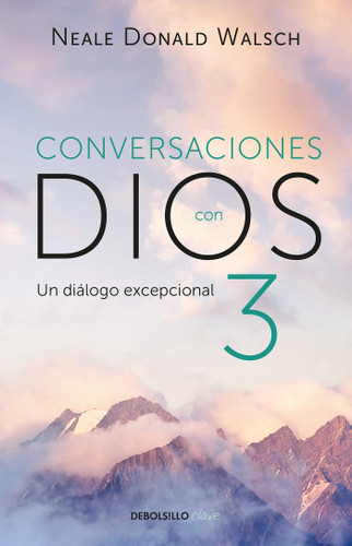 Conversaciones con Dios: Un diálogo excepcional / Conversations with God. An Uncommon Dialogue (CONVERSATIONS WITH GOD) book cover by Neale Donald Walsch