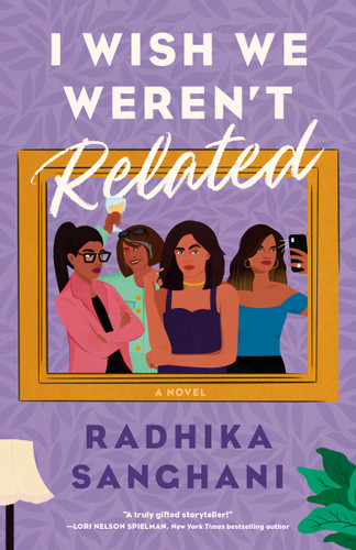 I Wish We Weren't Related book cover by Radhika Sanghani